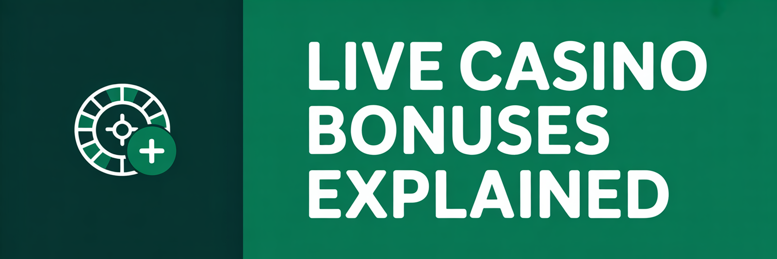 Live Casino Bonuses